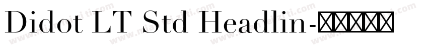 Didot LT Std Headlin字体转换